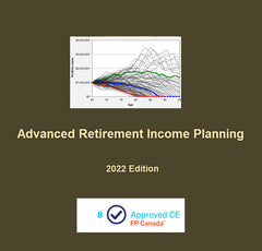 Advanced Retirement Income Planning (2022 Edition)