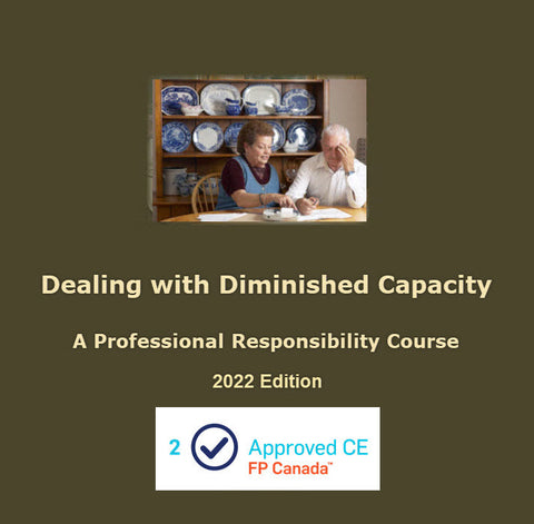 Dealing with Diminished Capacity (A Professional Responsibility Course) - 2022 Edition