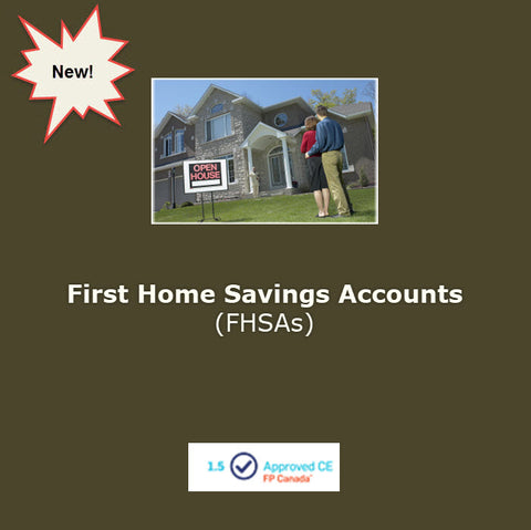First Home Savings Accounts (FHSAs)